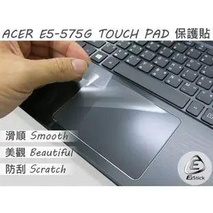 【Ezstick】ACER E5-575 E5-575G 系列 TOUCH PAD 觸控板 保護貼