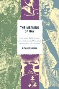 在飛比找博客來優惠-The Meaning of ’Gay’: Interact