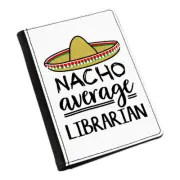 Nacho Average Librarian Passport Holder Cover Case Worlds Best Books Awesome