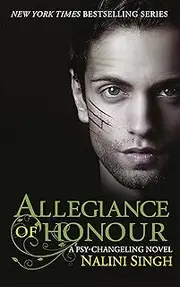 Allegiance of Honour: Book 15 (The Psy-Changeling Series)