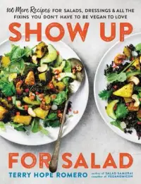 在飛比找博客來優惠-Show Up for Salad: 100 More Re