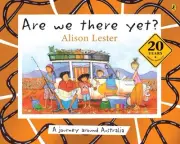 Are We There Yet? 20th Anniversary Edition by Alison Lester Hardcover Book