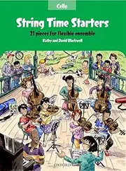 Oxford University Press String Time Starters Cello Book: 21 pieces for flexible ensemble