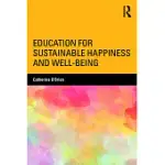 EDUCATION FOR SUSTAINABLE HAPPINESS AND WELL-BEING