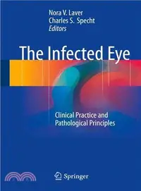 在飛比找三民網路書店優惠-The Infected Eye ― Clinical Pr