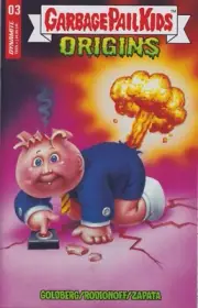 GARBAGE PAIL KIDS ORIGINS #3 (ZAPATA TRADING CARD VARIANT) COMIC ~ DYNAMITE