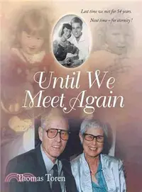 在飛比找三民網路書店優惠-Until We Meet Again ― Last Tim