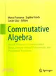 Commutative Algebra ― Recent Advances in Commutative Rings, Integer-valued Polynomials, and Polynomial Functions