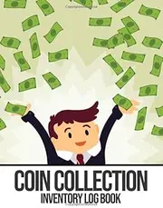 Coin Collection Inventory Log Book: Coin Log Book with 150 Pages - 8.5 x 11