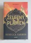 REBECCA YARROS IRON FLAME (ŽELEZNÝ PLAMEN) IN CZECH, SPRAYED EDGES, NEW & SEALED