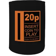 Alcohol Stubby Holder - Insert Coin To Play - Funny Novelty Birthday Gift Joke Beer Can Bottle