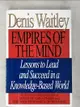 【書寶二手書T9／財經企管_DEK】Empires of the mind_Denis Waitley