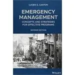 EMERGENCY MANAGEMENT: CONCEPTS AND STRATEGIES FOR EFFECTIVE PROGRAMS 2/E 2019 <JW> 9781119066859 CANTON <華通書坊/姆斯>