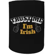 Alcohol Stubby Holder - Trust Me Im Irish - Funny Novelty Birthday Gift Joke Beer Can Bottle