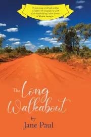 The Long Walkabout: New Edition - Jane Paul