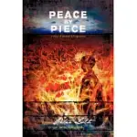 PEACE BY PIECE: A STORY OF SURVIVAL AND FORGIVENESS