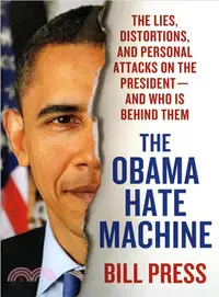 在飛比找三民網路書店優惠-The Obama Hate Machine—The Lie