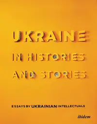 在飛比找誠品線上優惠-Ukraine in Histories and Stori