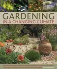 Ambra Edwards Gardening in a Changing Climate (Hardback)