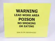 OSHA 29 CFR 1926.62 Warning Lead Work Area Poison No Smoking Eating Hazmat Sign