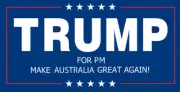 DONALD TRUMP FOR PM AUSTRALIA DECAL GLOSS LAMINATED 100MM BY 50MM
