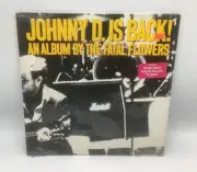 The Fatal Flowers-Johnny D. Is Back!-1988 12” 33rpm Vinyl LP Record-Hype SEALED