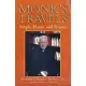 Monk’s Travels: People, Places, and Events