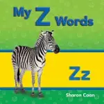 MY Z WORDS: MORE CONSONANTS, BLENDS, AND DIAGRAPHS