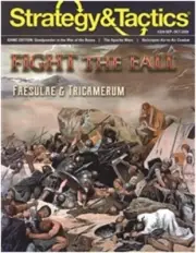 Strategy & Tactics Magazine #324 Fight The Fall Faesulae & Tricamerum