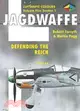 Jagdwaffe: Defending the Reich 1943-44