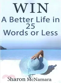 在飛比找三民網路書店優惠-Win a Better Life in 25 Words 