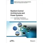 <姆斯>RESILIENT CONTROL ARCHITECTURES AND POWER SYSTEMS /RIEGER 9781119660415  <華通書坊/姆斯>