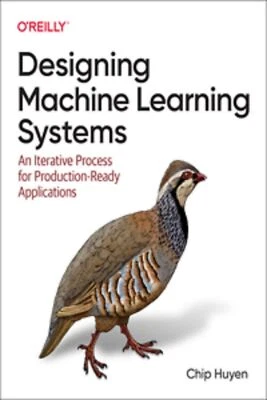 oreilly Designing Machine Learning Systems Paperback