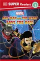 DK Super Readers Level 3 Marvel Ant-Man and The Wasp Save the Day!