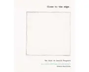Close to the edge... The Work of Gerald Ferguson