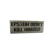 Epstein Didn't Kill Himself Enamel Pin Cartoon Heady Festival Hat and Lapel