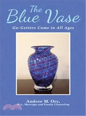 The Blue Vase ─ Go-getters Come in All Ages