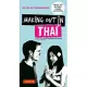 Making Out in Thai: A Thai Language Phrasebook & Dictionary: A Guide to the Street Language of Thailand