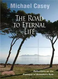 在飛比找三民網路書店優惠-The Road to Eternal Life—Refle