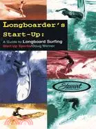 在飛比找三民網路書店優惠-Longboarder's Start-Up ─ A Gui