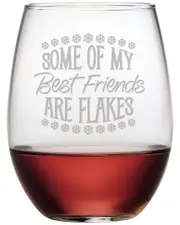 Susquehanna Glass Best Friends Are Flakes Set of Four 21oz Stemless Wine Glasses