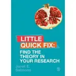 FIND THE THEORY IN YOUR RESEARCH: LITTLE QUICK FIX