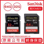 SANDISK 64GB 32GB EXTREME PRO SD U3 V30 記憶卡 讀200MB 32G 64G