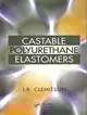 Castable Polyurethane Elastomers