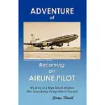 ADVENTURE OF BECOMING AN AIRLINE PILOT