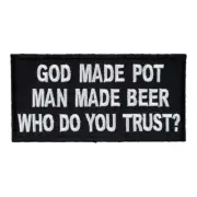 God Made Pot Man Made Beer Patch, Funny Patches
