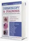 Medical Textbook Dermoscopy & Diagnosis of Benign and Malignant Skin Lesions