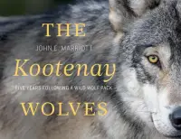 在飛比找博客來優惠-The Kootenay Wolves: Five Year