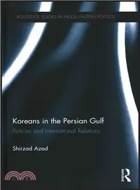 在飛比找三民網路書店優惠-Koreans in the Persian Gulf ─ 