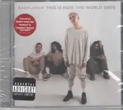 Badflower-This Is How The World Ends CD